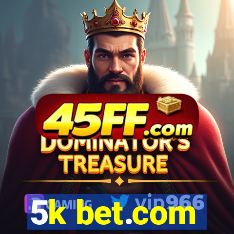 5k bet.com